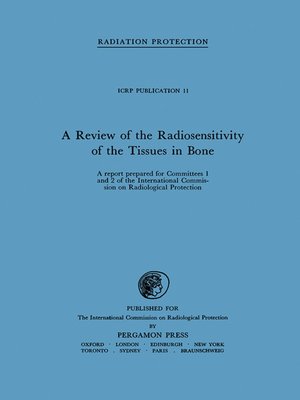 cover image of A Review of the Radiosensitivity of the Tissues in Bone